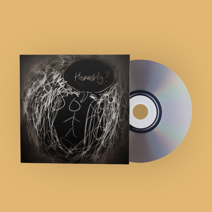 A CD album with a black cover featuring white scribbled artwork and the title 'Honestly?' next to a silver reflective CD, set against a solid warm beige background.